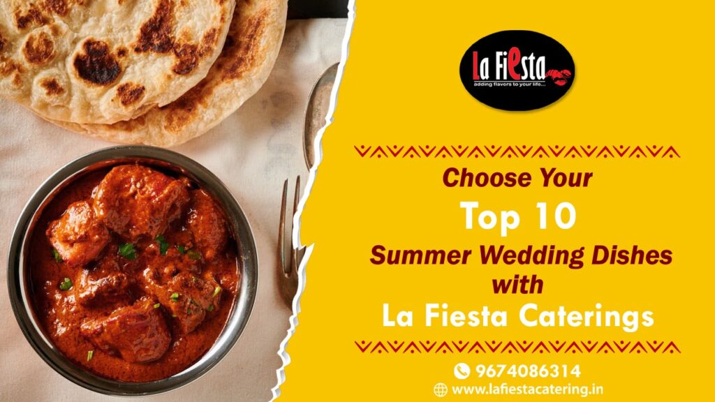 choose your top 10 summer wedding dishes with la fiesta caterings